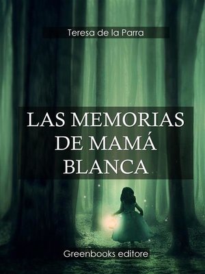cover image of Las Memorias de Mamá Blanca